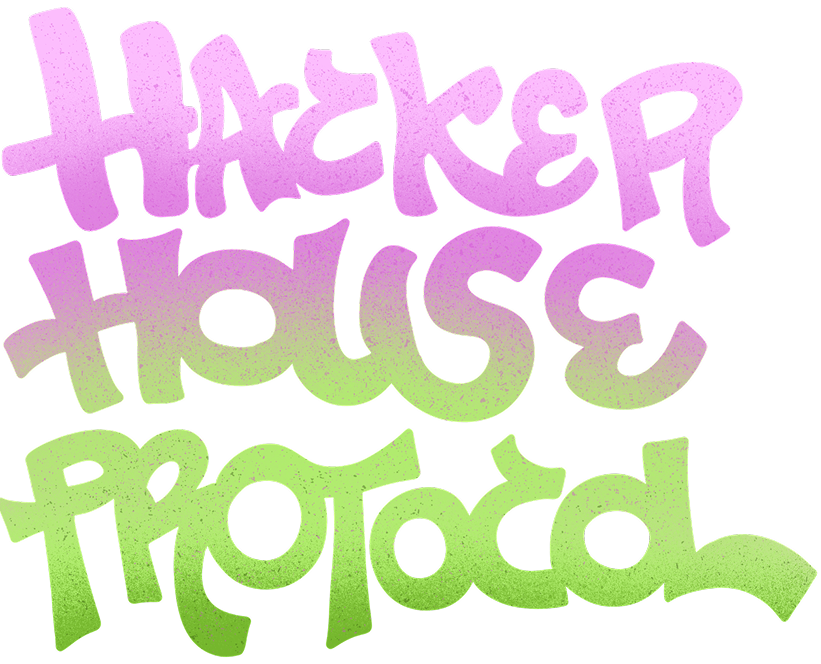 Hacker House Protocol